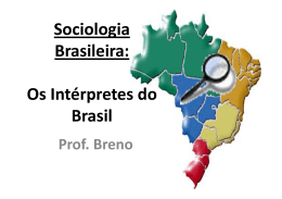 Sociologia Sociologia Brasileira: Brasileira: Os