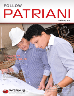 2014 Nesta primeira edição da Revista Follow Patriani, preparamos