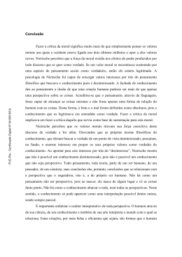 Conclus&atilde;o Fazer a cr&iacute;tica da moral significa muito mais do