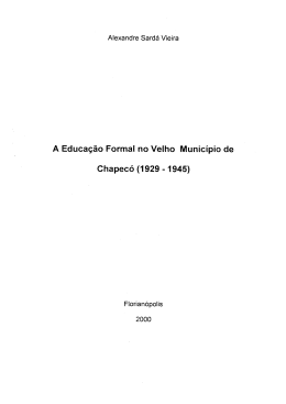 A Educa&ccedil;&atilde;o Formal no Velho Munic&iacute;pio de Chapec&oacute; (1929