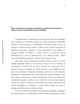 1 Dois caminhos de um mesmo movimento: programas de incentivo