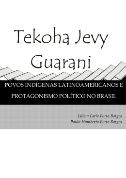 povos ind&iacute;genas latinoamericanos e protagonismo