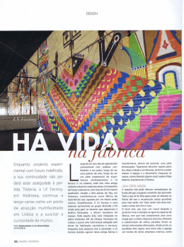 h&aacute; vida na f&aacute;brica 07/01/2009 Andrea Santos Luxos