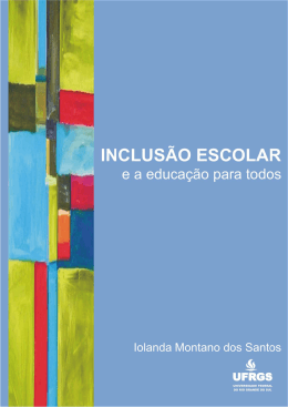Inclus&atilde;o escolar e a Educa&ccedil;&atilde;o para Todos