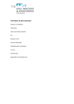 Formulário de Recrutamento: Nome Completo: Morada: Data de