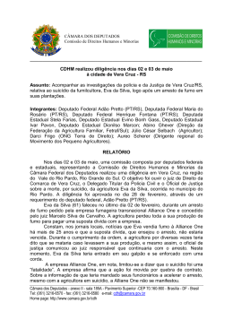 Dilig&ecirc;ncia no Rio Grande do Sul, Vera Cruz 2007