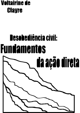 Desobedi&ecirc;ncia civil: Fundamentos da a&ccedil;&atilde;o direta