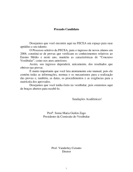 Prezado Candidato Desejamos que voc&ecirc; encontre aqui na FECEA