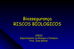 Biossegurança RISCOS BIOLOGICOS