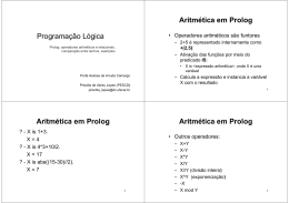 Programação Lógica Aritmética em Prolog Aritmética em Prolog