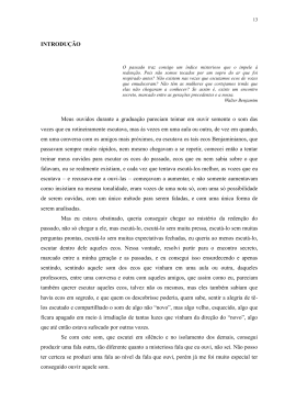 INTRODU&Ccedil;&Atilde;O Meus ouvidos durante a gradua&ccedil;&atilde;o pareciam teimar