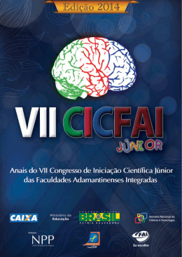 Anais do VII Congresso de Inicia&ccedil;&atilde;o Cient&iacute;fica J&uacute;nior da FAI