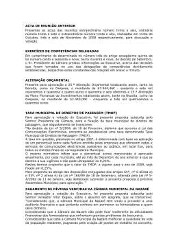 ACTA DE REUNIÃO ANTERIOR Presentes as actas das reuniões