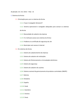 Atualizado: 24 / 10 / 2013 – FAQ – AI 1. Sistemas da Anvisa 1.1