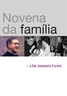 Novena da Família - Saint Josemaria Escriva: Founder of Opus Dei