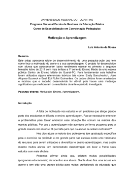 A motiva&ccedil;&atilde;o &eacute; um fator relevante e de grande import&acirc;ncia para o