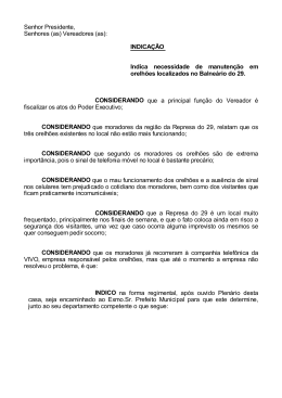 Senhor Presidente, Senhores (as) Vereadores (as): INDICA&Ccedil;&Atilde;O