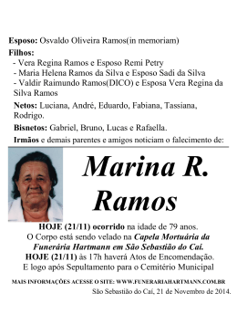 Esposo: Osvaldo Oliveira Ramos(in memoriam) Filhos: