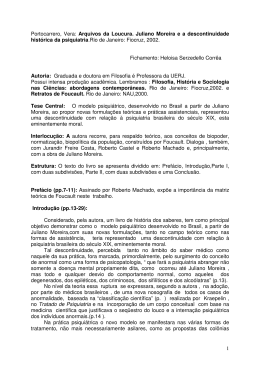 1 Portocarrero, Vera: Arquivos da Loucura. Juliano Moreira e a