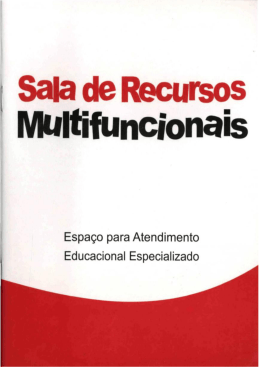 Espa&ccedil;o para atendimento educacional especializado