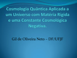 Gil de Oliveira Neto – DF/UFJF - Cosmo-ufes
