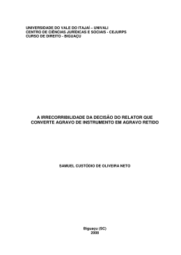 a irrecorribilidade da decis&atilde;o do relator que converte agravo de