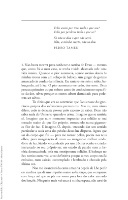 Feliz assim por teres tudo o que sou? Feliz por perderes tudo o que