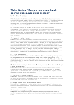 Sempre que vou achando oportunidades não deixo escapar