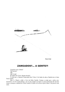 Zangados&hellip; a gente?!