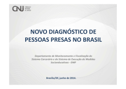 NOVO DIAGNÓSTICO DE PESSOAS PRESAS NO BRASIL