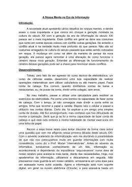 A Nossa Mente na Era da Informa&ccedil;&atilde;o Introdu&ccedil;&atilde;o. A