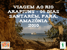 Viagem ao rio Arapiuns - Projeto Sa&uacute;de & Alegria