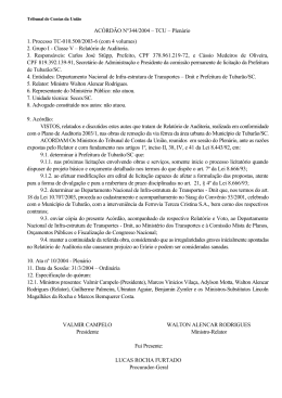 AC&Oacute;RD&Atilde;O N&deg;344/2004 &ndash; TCU &ndash; Plen&aacute;rio 1. Processo TC