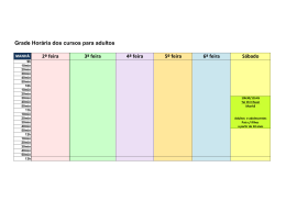 Grade Horária dos cursos para adultos 2º feira 3ª feira