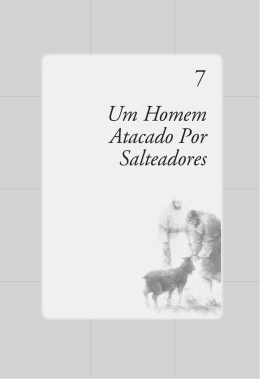 7. Um Homem Atacado Por Salteadores