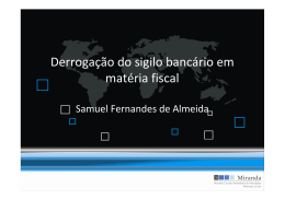 Derrogação do sigilo bancário em matéria fiscal