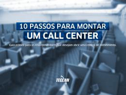 10 Passos para Montar um Call Center