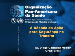 A D&eacute;cada da A&ccedil;&atilde;o para Seguran&ccedil;a no Tr&acirc;nsito