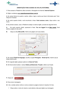 ORIENTA&Ccedil;&Atilde;O PARA ACESSO AO AVA (PLATAFORMA) 1. Para