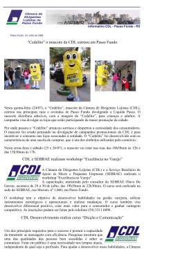 “Cedelito” o mascote da CDL estreou em Passo Fundo CDL e