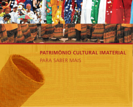 Patrim&ocirc;nio Cultural Imaterial: Para Saber Mais