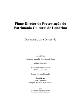 Plano Diretor de Preserva&ccedil;&atilde;o do Patrim&ocirc;nio Cultural de Londrina