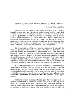 1 ESCOLA DE QUALIDADE PARA CRIAN&Ccedil;AS DE 7 ANOS. TODAS