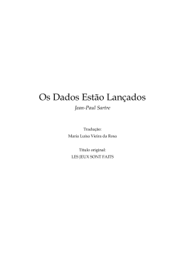 Sartre ? Os dados est&atilde;o lan&ccedil;ados