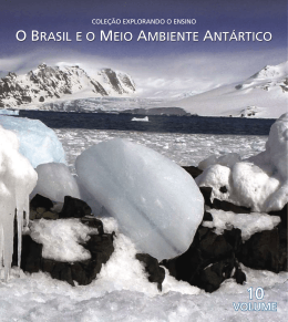 O BRASIL E O MEIO AMBIENTE ANTÁRTICO - Antártica