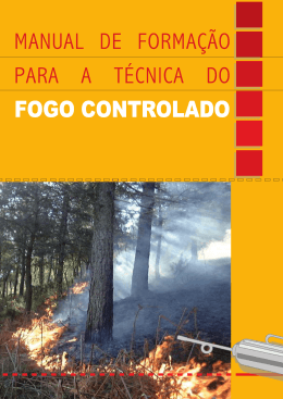 Fernandes_Manual_Forma&ccedil;&atilde;o T&eacute;cnica Fogo Controlado