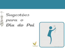 Sugestões para o Dia do Pai - Associação Portuguesa dos