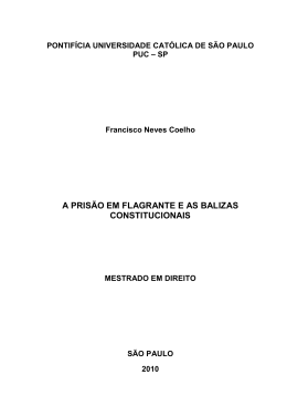 A PRIS&Atilde;O EM FLAGRANTE E AS BALIZAS CONSTITUCIONAIS