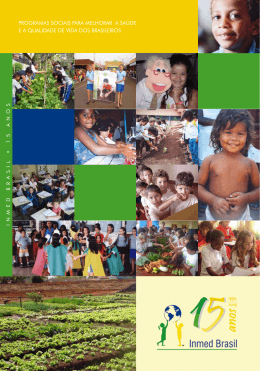 1 inmed brasil &bull; 15 anos Programas sociais Para melhorar a sa&uacute;de
