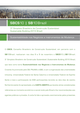 O CBCS, Conselho Brasileiro de Construção Sustentável, em